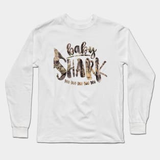 Baby Shark Doo Doo Doo Doo Doo (Camo) Long Sleeve T-Shirt